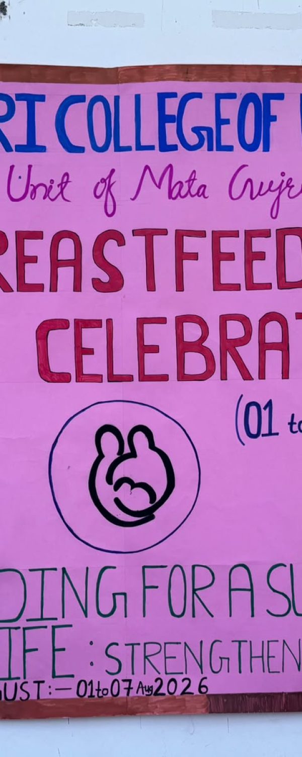 Mata Gujri College of Nursing & Mata Gujri Memorial G.N.M. Nursing School, Units of Mata Gujri University Organized Health Education & Role Paly on the Occasion of World Breast Feeding Week on Theme  for 3 Days.